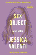 Sex Object: A Memoir