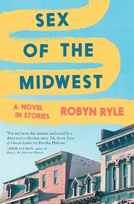 Sex of the Midwest - Ryle, Robyn
