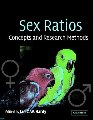 Sex Ratios - Hardy, Ian C W (Editor)
