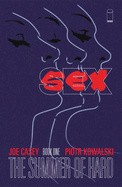 Sex Volume 1: Summer of Hard