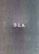 Sex - Madonna, and Meisel, Steven (Photographer)