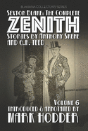 Sexton Blake: THE COMPLETE ZENITH, VOLUME 6: Blakiana Collectors' Series
