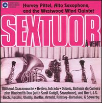 Sextuor � Vent - Harvey Pittel (sax); Sunil Gadgil (saxophone); Westwood Wind Quintet