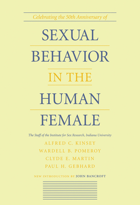 Sexual Behavior in the Human Female - Kinsey, Alfred C, and Institute for Sex Research, and Pomeroy, Wardell B