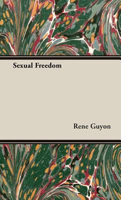 Sexual Freedom - Guyon, Rene