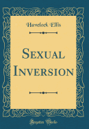 Sexual Inversion (Classic Reprint)