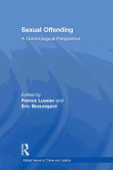 Sexual Offending: A Criminological Perspective