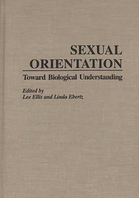 Sexual Orientation: Toward Biological Understanding - Ellis, Lee