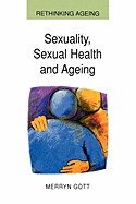 Sexuality, Sexual Health and Ageing