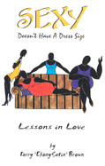 Sexy Doesn't Have a Dress Size: Lessons in Love