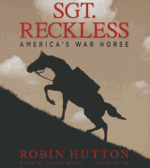 Sgt. Reckless: America's War Horse