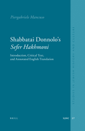 Shabbatai Donnolo's Sefer  akhmoni: Introduction, Critical Text, and Annotated English Translation