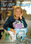 Shabby Chic: The Gift of Giving
