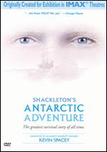 Shackleton's Antarctic Adventure [IMAX] - George Butler