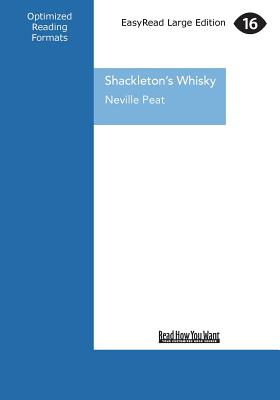 Shackleton's Whisky - Peat, Neville