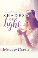 Shades of Light: A Second Chances Novel