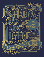 Shadow and Light: A Journey Into Advent