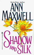 Shadow and Silk