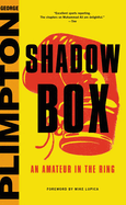 Shadow Box: An Amateur in the Ring