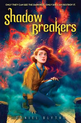Shadow Breakers - Blythe, Daniel