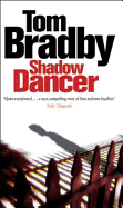 Shadow Dancer. Tom Bradby