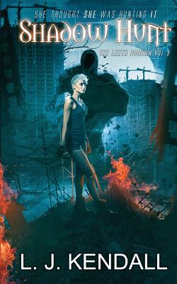 Shadow Hunt - Kendall, L J, and Santana, Mirella De (Cover design by), and Theditors Com (Editor)