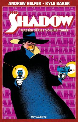 Shadow Master Series Volume 3 - Helfer, Andy, and Baker, Kyle (Artist), and Orlando, Joe (Artist)