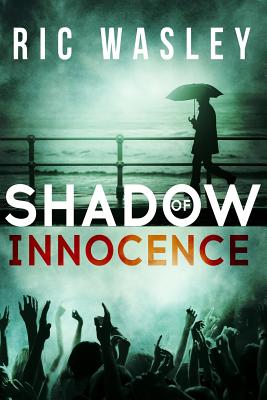 Shadow of Innocence - Wasley, Ric