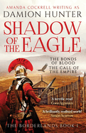 Shadow of the Eagle: A terrific read' Conn Iggulden
