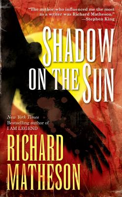 Shadow on the Sun - Matheson, Richard