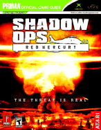 Shadow Ops: Red Mercury: Prima Official Game Guide - Prima Temp Authors, and Miller, Kenneth