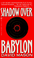 Shadow Over Babylon