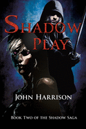 Shadow Play