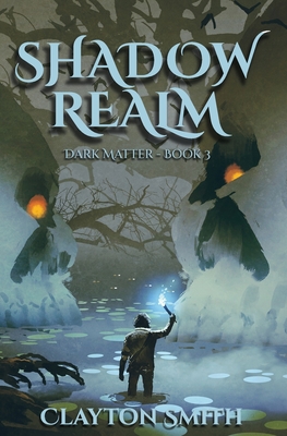 Shadow Realm - Smith, Clayton