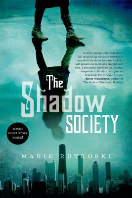 Shadow Society - Rutkoski, Marie
