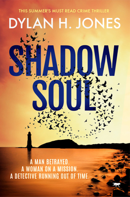 Shadow Soul - Jones, Dylan H