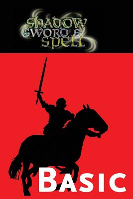 Shadow, Sword & Spell: Basic - Iorio II, Richard, and Maliszewski, James