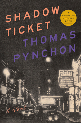 Shadow Ticket - Pynchon, Thomas