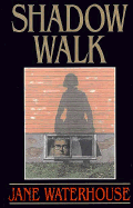 Shadow Walk