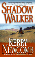 Shadow Walker - Newcomb, Kerry