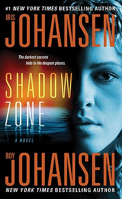 Shadow Zone - Johansen, Iris, and Johansen, Roy