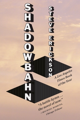 Shadowbahn - Erickson, Steve