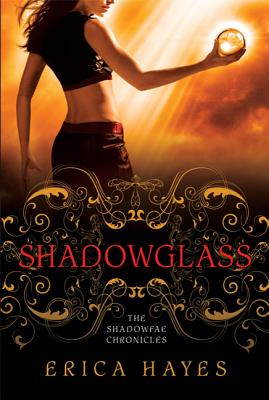 Shadowglass - Hayes, Erica