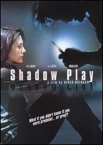 Shadowplay