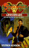 Shadowrun 36: Crossroads - Kenson, Stephen