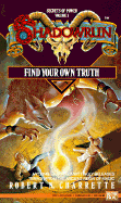 Shadowrun: Secrets of Power, Volume 3: Find Your Own Truth