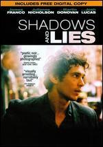 Shadows and Lies