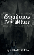 Shadows And Silver
