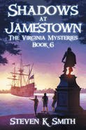 Shadows at Jamestown