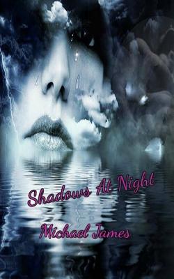 Shadows At Night - James, Michael, Do, Facc